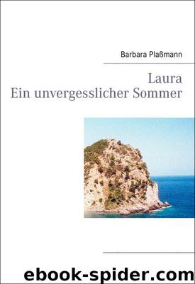 Laura Ein unvergesslicher Sommer by Barbara Plaßmann