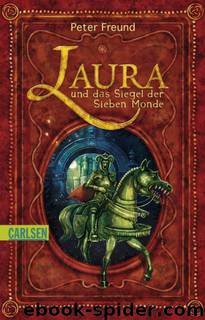 Laura Leander 02 - Laura und das Siegel der Sieben Monde by Freund Peter