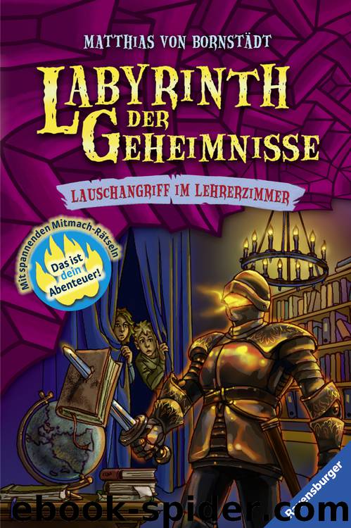 Lauschangriff im Lehrerzimmer - Labyrinth der Geheimnisse ; 3 by Ravensburger