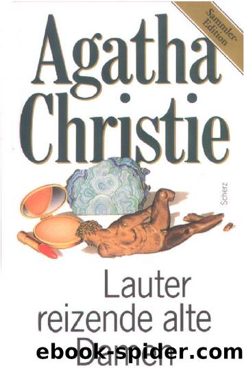 Lauter reizende alte Damen: Roman by Agatha Christie