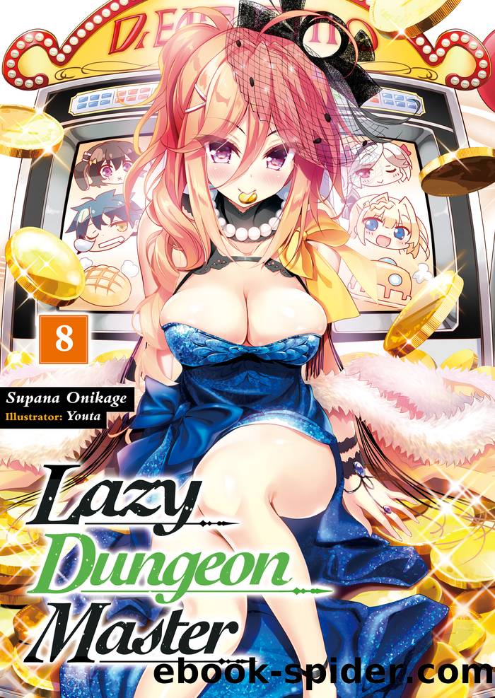 Lazy Dungeon Master: Volume 8 by Supana Onikage