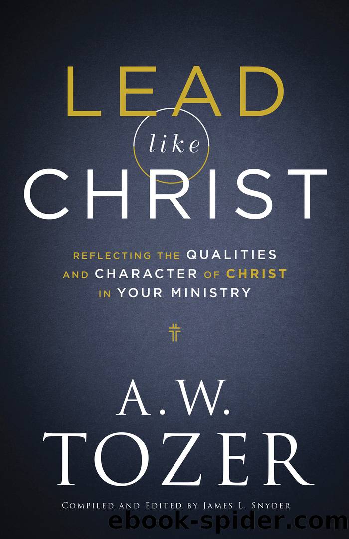 Lead like Christ by A.W. Tozer