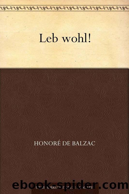 Leb wohl! (German Edition) by Balzac Honoré de