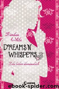 Lebe lieber übersinnlich - 02 - Dreams 'n' Whispers by White Kiersten