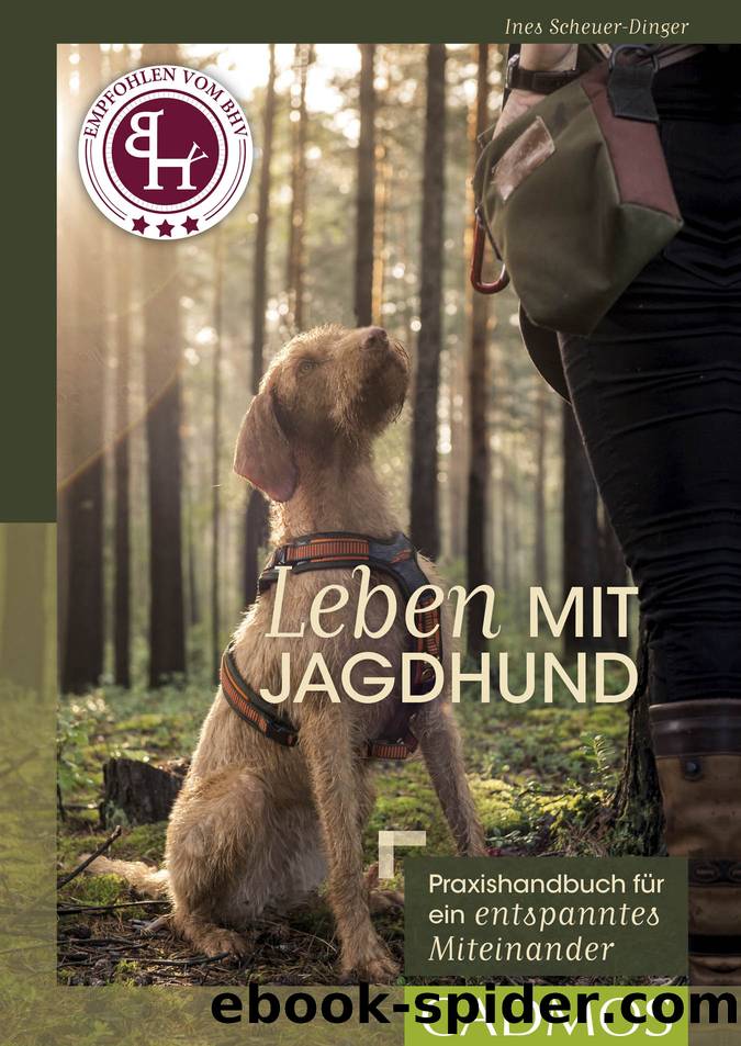 Leben mit Jagdhund by Ines Scheuer-Dinger