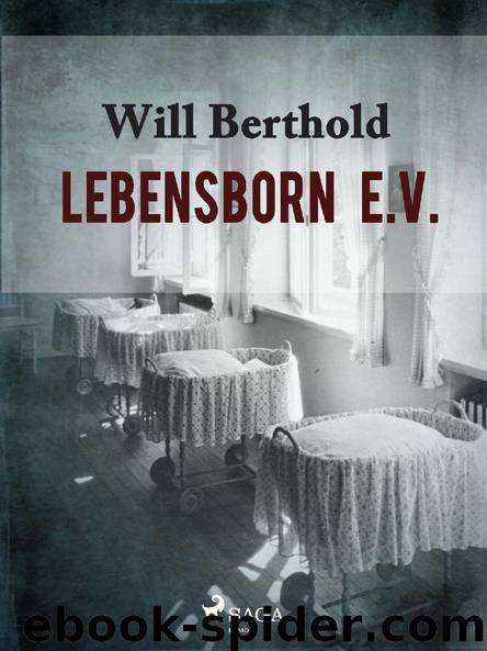 Lebensborn e.V. by Will Berthold