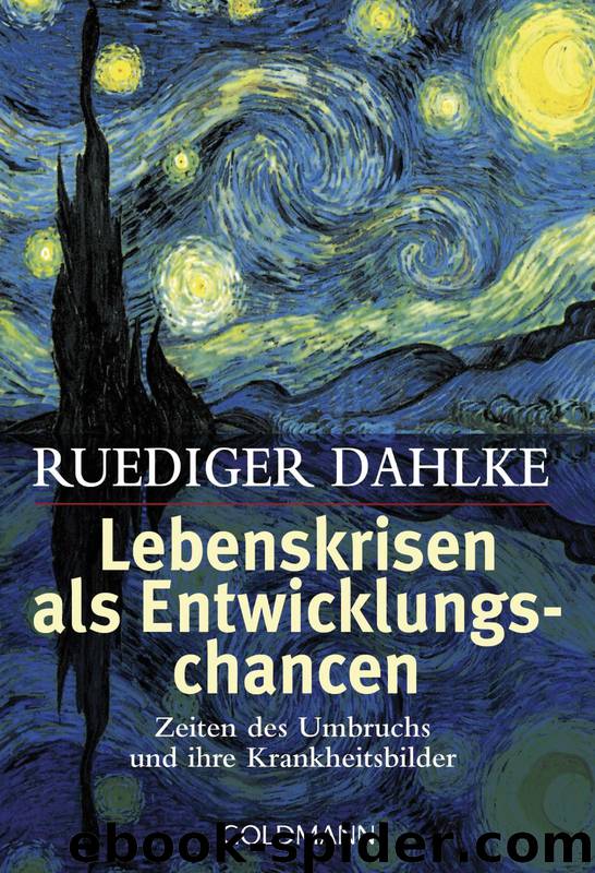 Lebenskrisen als Entwicklungschancen by Dahlke Ruediger