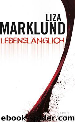 Lebenslänglich by Liza Marklund