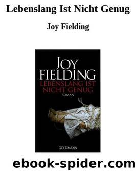 Lebenslang Ist Nicht Genug by Joy Fielding