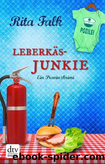 LeberkÃ¤sjunkie by Rita Falk