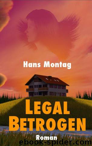 Legal Betrogen (German Edition) by Montag Hans