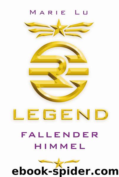 Legend Bd. 1 - Fallender Himmel by Marie Lu