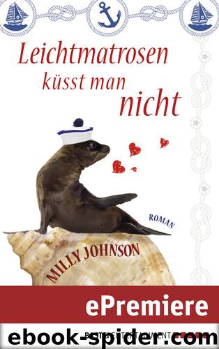 Leichtmatrosen küsst man nicht - Roman by Bastei Lübbe