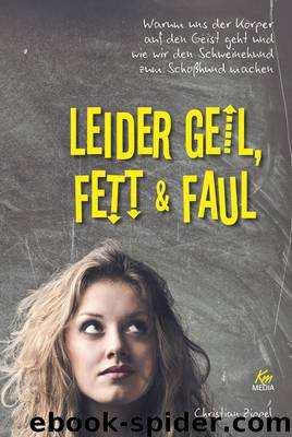 Leider geil, fett & faul by Christian Zippel