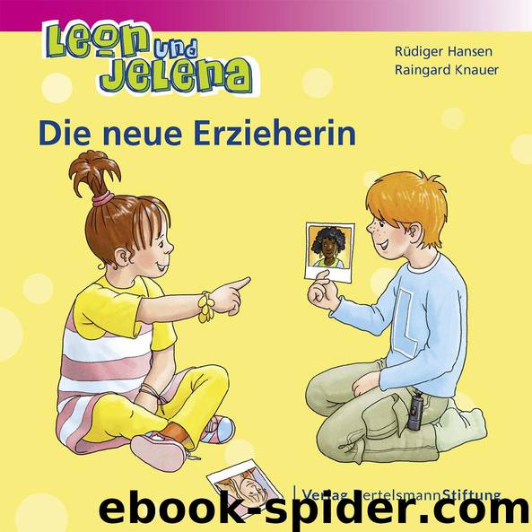 Leon und Jelena – Die neue Erzieherin by Rüdiger Hansen und Raingard Knauer