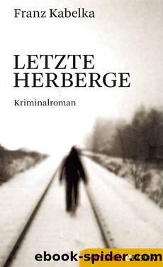 Letzte Herberge by Franz Kabelka