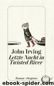 Letzte Nacht in Twisted River by Irving John