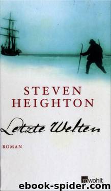 Letzte Welten by Steven Heighton