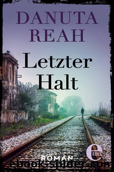 Letzter Halt by Danuta Reah