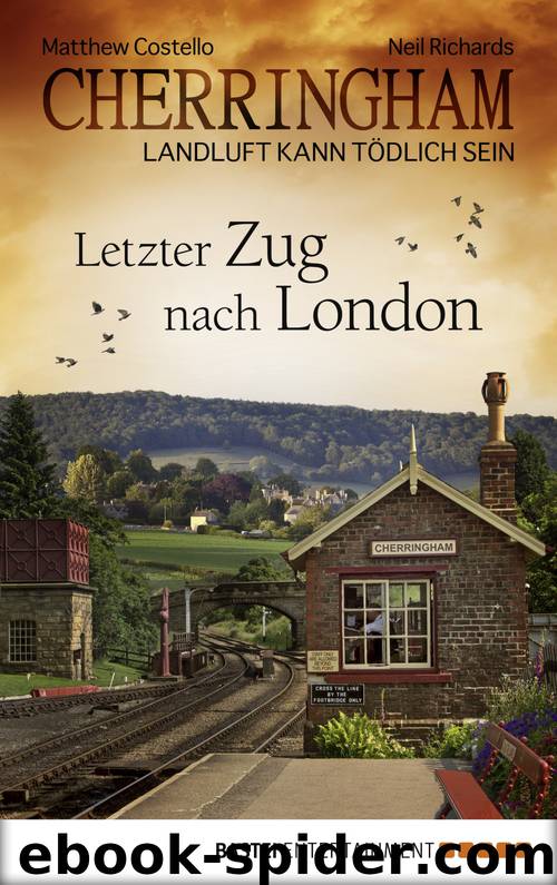 Letzter Zug nach London - Cherringham - Landluft kann tödlich sein ; [5] by Bastei Lübbe