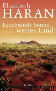 Leuchtende Sonne weites Land by Elizabeth Haran