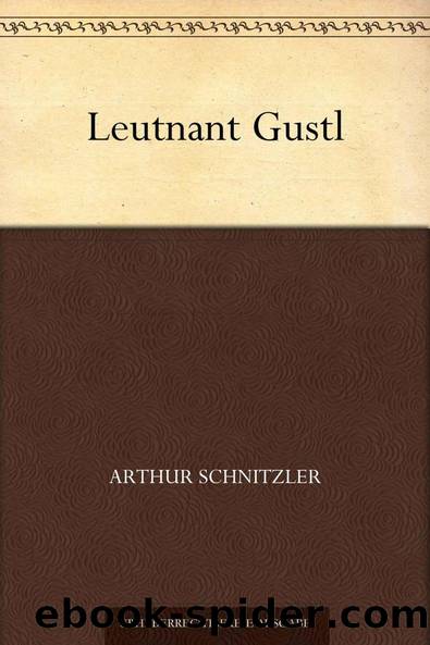 Leutnant Gustl by Schnitzler Arthur