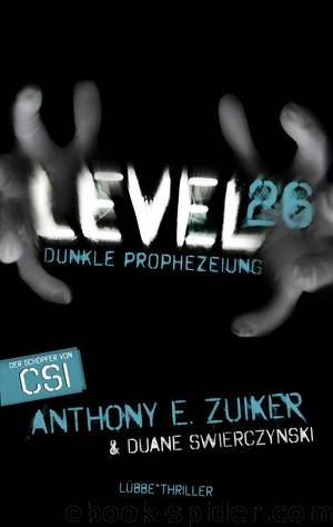 Level 26: Dunkle Prophezeiung by Anthony E. Zuiker