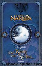 Lewis, CS - Narnia 2 by Der Konig von Narnia