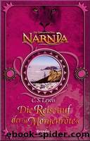 Lewis, CS - Narnia 5 by Die Reise auf der Morgenroete