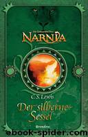 Lewis, CS - Narnia 6 by Der silberne Sessel