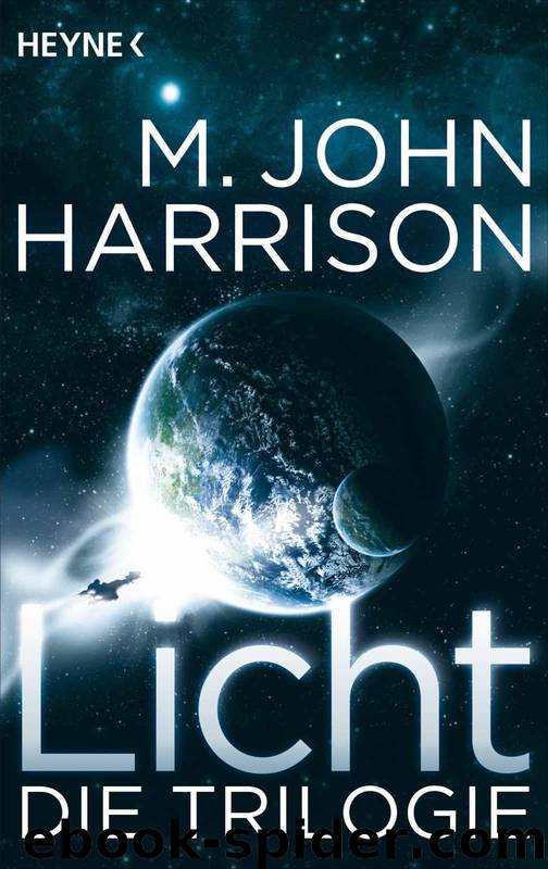 Licht - Die Trilogie: Drei Romane (German Edition) by M. John Harrison