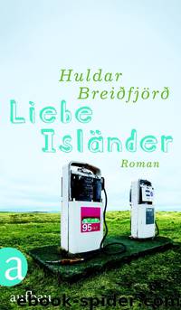 Liebe Isländer by Huldar Breiðfjörð