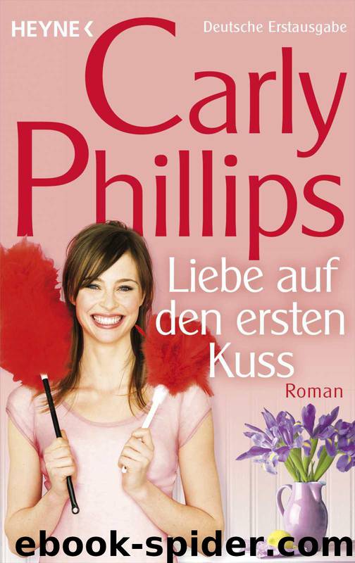 Liebe auf den ersten Kuss by Carly Phillips