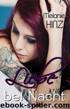 Liebe bei Nacht (German Edition) by Melanie Hinz