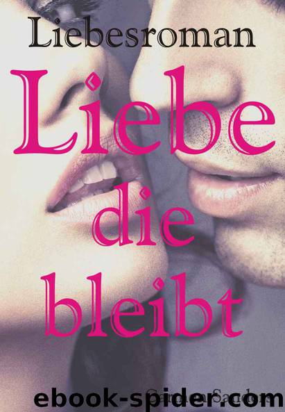 Liebe die bleibt by Carmen Sanders