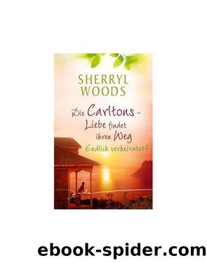 Liebe findet ihren Weg 01 - Endlich verheiratet? by Sherryl Woods