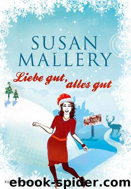 Liebe gut, alles gut (German Edition) by Mallery Susan