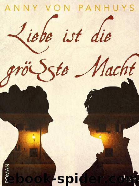 Liebe ist die größte Macht by Anny von Panhuys