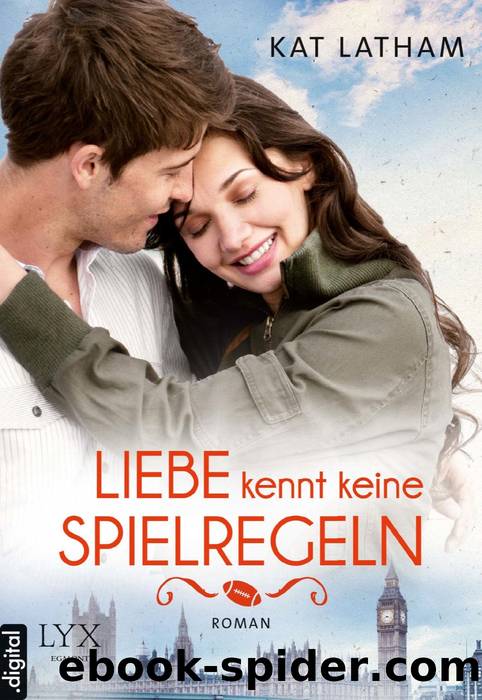 Liebe kennt keine Spielregeln by Kat Latham