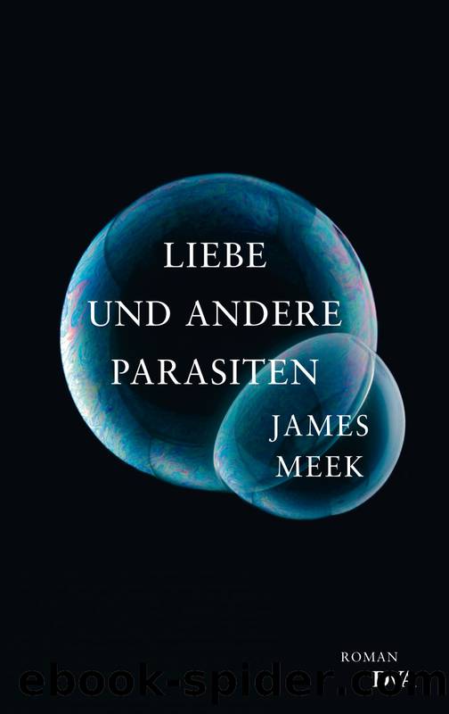 Liebe und andere Parasiten by Meek James