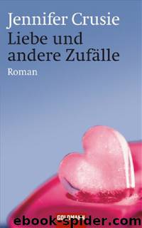 Liebe und andere Zufalle by Crusie Jennifer