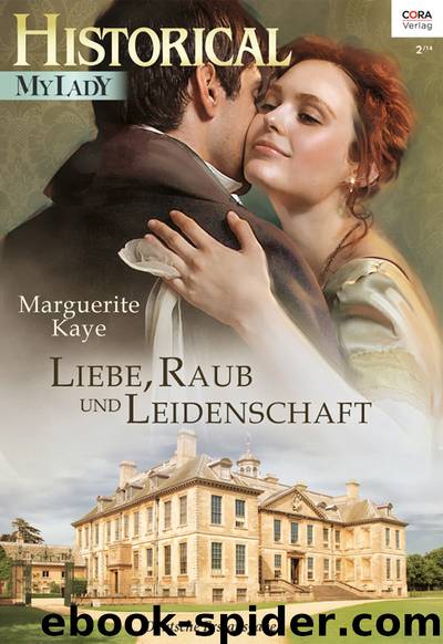 Liebe, Raub und Leidenschaft by Marguerite Kaye