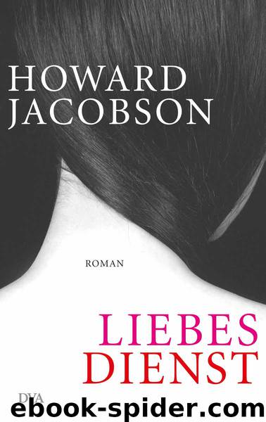 Liebesdienst by Howard Jacobson