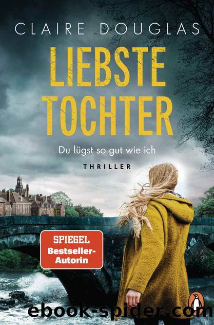 Liebste Tochter â Du lÃ¼gst so gut wie ich by Claire Douglas