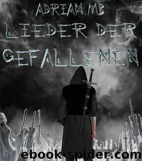 Lieder der Gefallenen (German Edition) by MB Adrian