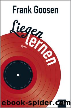 Liegen lernen by Frank Goosen