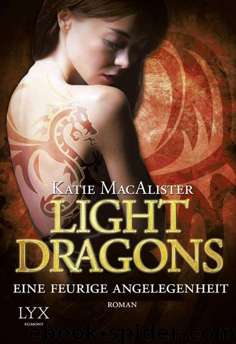 Light Dragons: Eine feurige Angelegenheit (German Edition) by MacAlister Katie