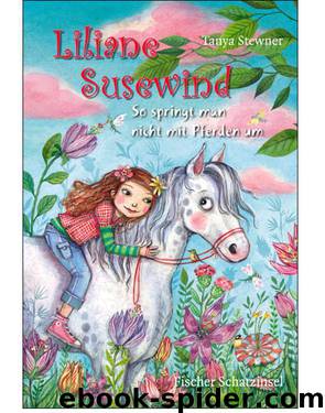 Liliane Susewind - So springt man nicht mit Pferden um by Tanya Stewner