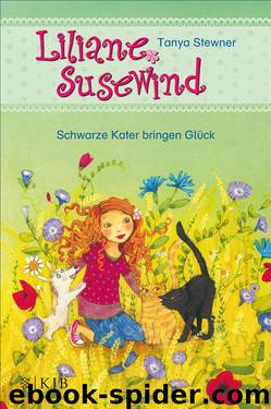 Liliane Susewind. Schwarze Kater bringen Glück by Tanya Stewner