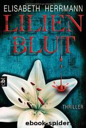 Lilienblut by Elisabeth Herrmann